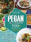 Pegan Diet Cookbook: 500+ Tasty and Wholesome Recipes that Combine Paleo and Vegan Diet to Help You Lose Weight, Reduce Inflammation, and F