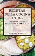 RECETAS DE LA COCINA INDIA 2021 (INDIAN COOKBOOK SPANISH EDITION)