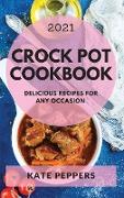 CROCK POT COOKBOOK 2021