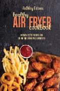 Healthy Air Fryer Cookbook