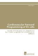 Cardiovascular Forward Programming of ES cells