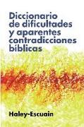 Diccionario de dificultades y aparentes contradicciones bíblicas