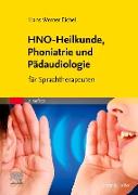 HNO-Heilkunde, Phoniatrie und Pädaudiologie