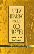 New Hearing of an Old Prayer