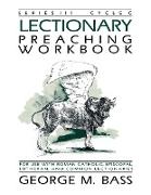 Lectionary Preaching Workbook, Series III, Cycle C