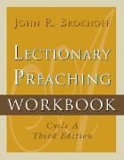 Lectionary Preaching Workbook, Cycle A, Third Edition
