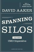 Spanning Silos: The New CMO Imperative