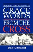 Grace Words from the Cross