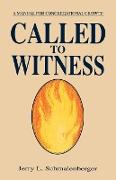 Called To Witness