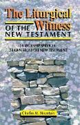 The Liturgical Witness of the New Testament