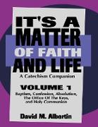 It's A Matter Of Faith And Life Volume 1