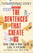 The Sentences That Create Us