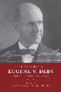 The Selected Works of Eugene V. Debs Vol. IV