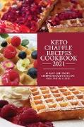 Keto Cheffle Recipes Cookbook 2021