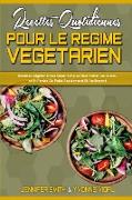 Recettes Quotidiennes Pour Le Régime Végétarien