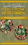Recettes Quotidiennes Pour Le Régime Végétarien