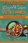 Le Livre De Cuisine Essentiel Du Régime Végétarien