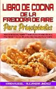 El Libro De Cocina De La Freidora De Aire Para Todos