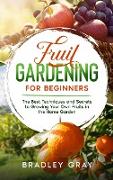 Fruit Gardening for Beginners