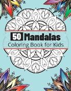 50 Mandalas Coloring Book for Kids