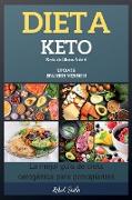 Dieta Keto: La mejor guía de dieta cetogénica para principiantes