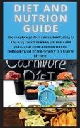 DIET AND NUTRION GUIDE Edition 2: The complete guide to intermittent fasting to lose weight with delicious carnivore diet plan and air fryer cookbook