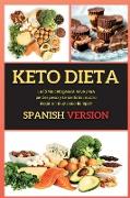 Dieta Keto: La Dieta cetogenica sirve para perder peso y te sentirás mucho mejor en muy poco tiempo!!