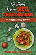 Ricettario per la Dieta Vegetariana