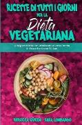 Ricette Di Tutti i Giorni per La Dieta Vegetariana