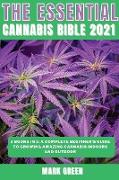 THE ESSENTIAL CANNABIS BIBLE 2021