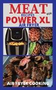 MEAT RECIPES FOR POWER XL AIR FRYER