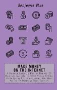 MAKE MONEY ON THE INTERNET