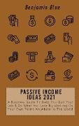 PASSIVE INCOME IDEAS 2021