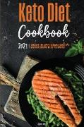 Keto Diet Cookbook 2021