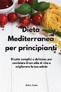 Dieta Mediterranea per principianti