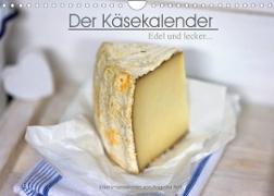 Der Käsekalender Edel und lecker (Wandkalender 2022 DIN A4 quer)