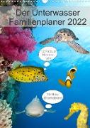 Der Unterwasser Familienplaner 2022 (Wandkalender 2022 DIN A3 hoch)