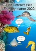 Der Unterwasser Familienplaner 2022 (Wandkalender 2022 DIN A4 hoch)