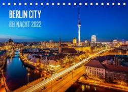 Berlin City bei Nacht (Tischkalender 2022 DIN A5 quer)
