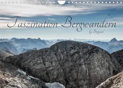 "Bergpixel" Faszination Bergwandern (Wandkalender 2022 DIN A4 quer)