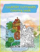 Country Cottages Coloring Book
