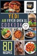 Yedi Air Fryer Oven XL Cookbook