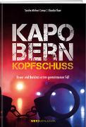 Kapo Bern – Kopfschuss