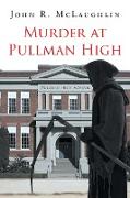 Murder at Pullman High