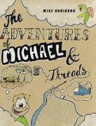 The Adventures of Michael and Threads