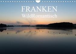 Franken WildRomantisch (Wandkalender 2022 DIN A4 quer)