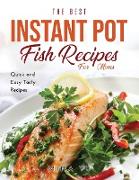 The Best Instant Pot Fish Recipes for Moms: Quick and Easy Tasty Recipes