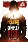 Healing From Trauma and PTSD