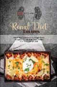 Renal Diet Recipes: Amazing Cookbook To Enjoy Tasty Recipes. Quick And Easy Dishes For Your Renal Diet