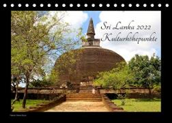 Sri Lanka 2022 Kulturhöhepunkte (Tischkalender 2022 DIN A5 quer)